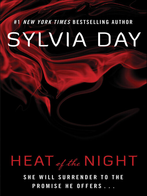 Title details for Heat of the Night by Sylvia  Day - Available